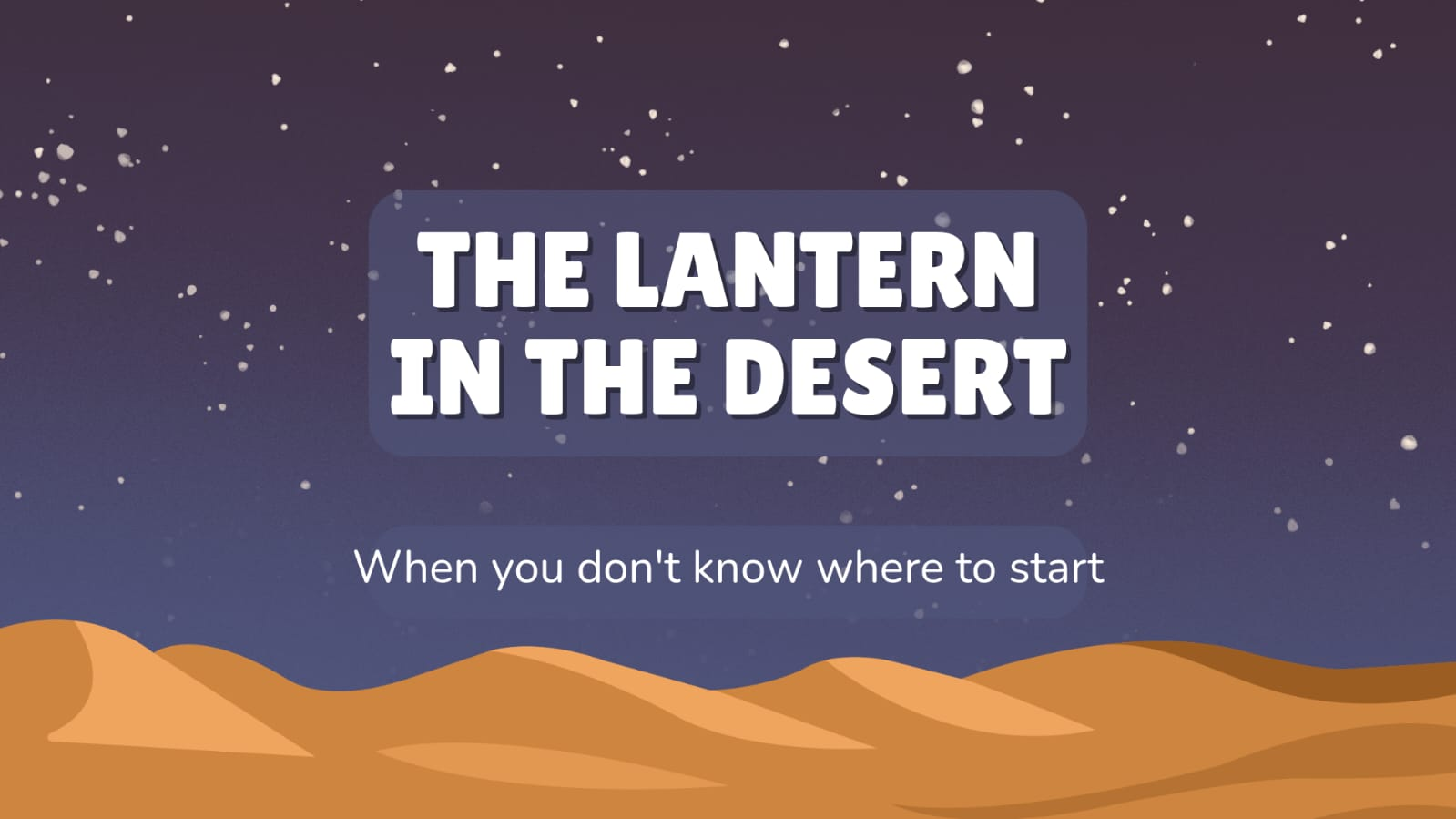 the lantern in the desert, achieve goals.webp
